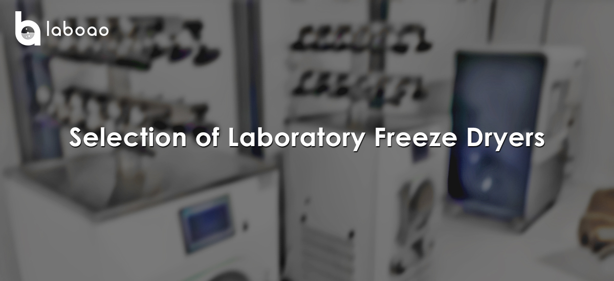 Selection Of Laboratory Freeze Dryers