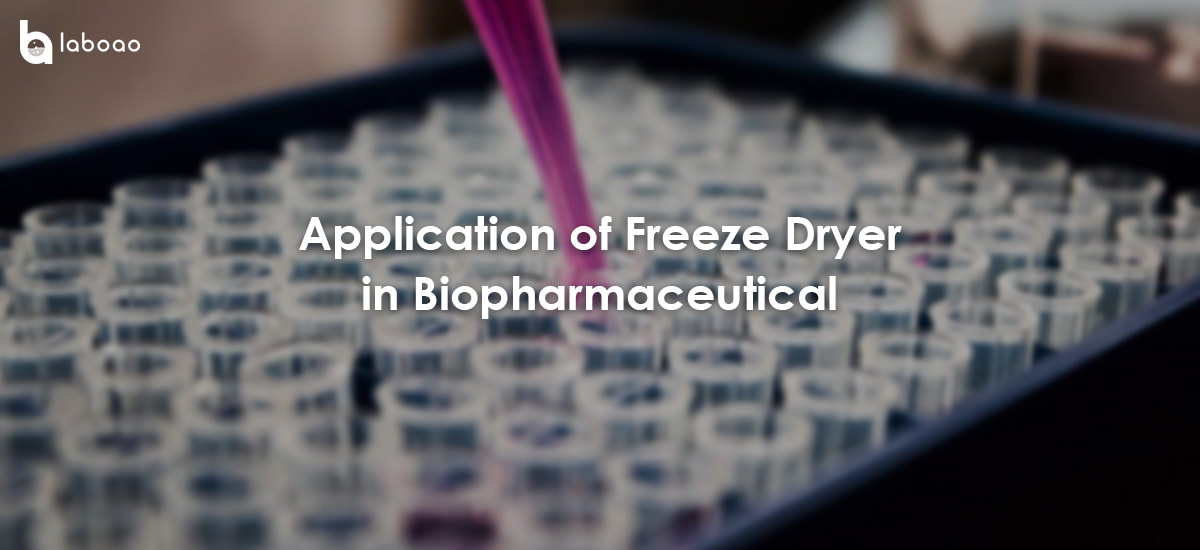 Application Advantages Of Freeze Dryer In Biopharmaceutical Field