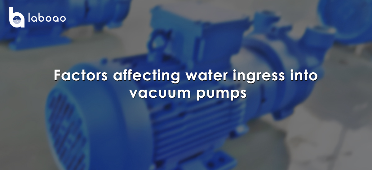 Factors Affecting Water Inflow Into Vacuum Freeze Dryer Pump