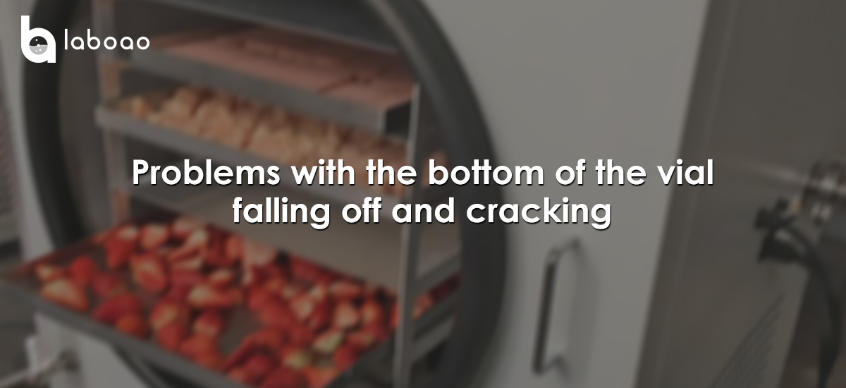 Analysis Of The Problem Of Bottom Falling And Cracking Of Vials After Freeze-drying Of Freeze-dried Products